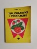 TRUSKAWKI I POZIOMKI - Wanda Gaj 